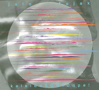 CD Julo Fujak – kaleidoSONICope!
