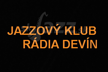 Posledný tohtoročný Jazzový klub Rádia Devín !!!