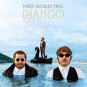 CD Théo Ceccaldi Trio - Django