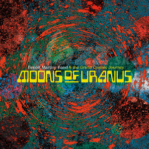 CD/2LP Benoit Martiny Band – Moons of Uranus