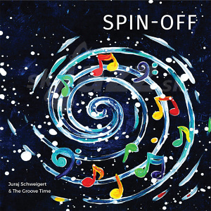 CD Juraj Schweigert & The Groove Time – Spin-Off