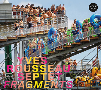 CD  Yves Rousseau Septet – Fragments