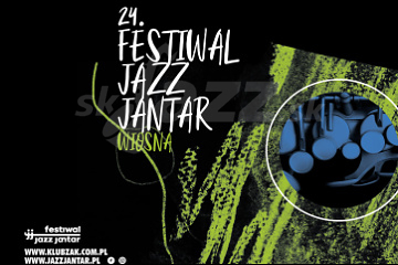 24. Festiwal Jazz Jantar - Edícia Jar !!!