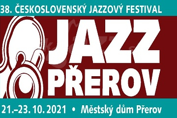 38. Československý jazzový festival Jazz Přerov !!!
