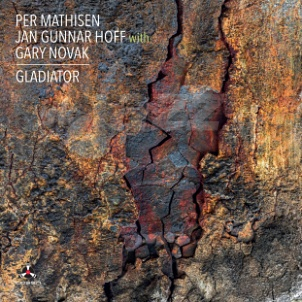CD Per Mathisen - Jan Gunnar Hoff - Gary Novak: Gladiator