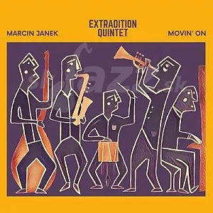 CD Marcin Janek Extradition Quintet - Movin\' On