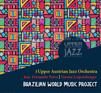 CD Upper Austrian Jazz Orchestra - Brazilian World Music Project