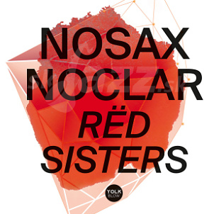CD Nosax Noclar – Rëd Sisters