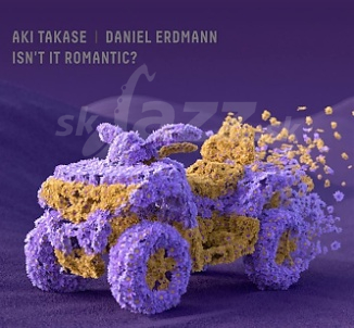 CD Aki Takase & Daniel Erdmann – Isn´t It Romantic?