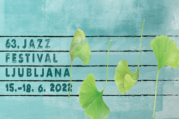 Ljubljana Jazz Festival 2022 !!!