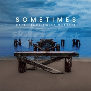 CD / LP Rafał Jackiewicz Quartet – Sometimes