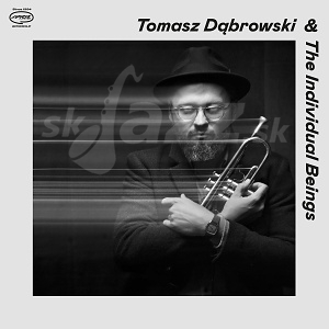 CD Tomasz Dąbrowski and The Individual Beings