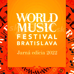 World Music festival Bratislava - jarná edícia !!!