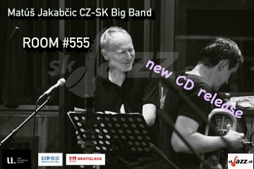 Matúš Jakabčic a CZ-SK Big Band vydáva nový album !!!