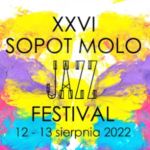 XXVI. Sopot Molo Jazz Festival !!!