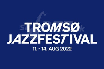 Tromsø Jazzfestival 2022 !!!