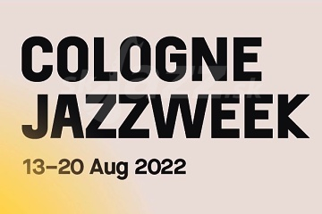 2. Cologne Jazzweek 2022 !!!