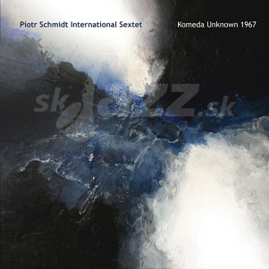 CD Piotr Schmidt International Sextet - Komeda Unknown 1967