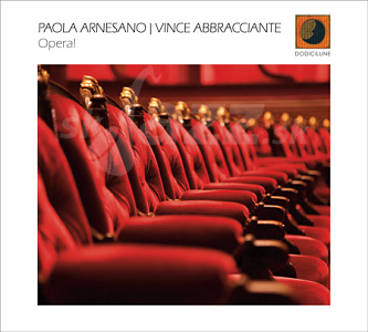 CD Paola Arnesano - Vicente Abbracciante: Opera!