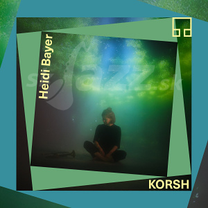 CD Heidi Bayer – Korsh