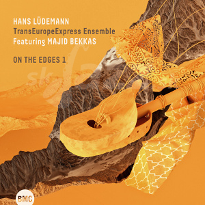 CD Hans Lüdemann Transeuropeexpress Ensemble Feat. Majid Bekkas -  On The Edges...