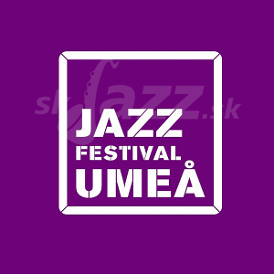 Jazz Festival Umeå 2022 !!!