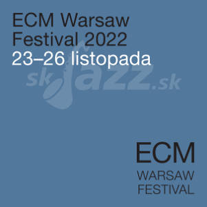 ECM Warsaw Festival 2022 !!!