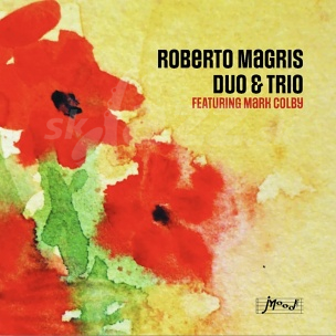 CD Roberto Magris Duo and Trio ft Mark Colby