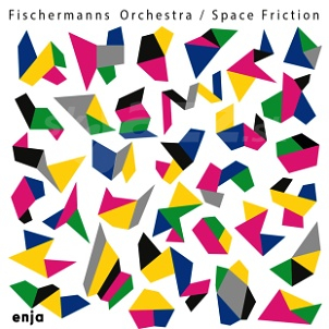 CD Fischermanns Orchestra - Space Friction