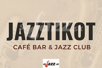 BA: Klub JazzTikot - marec 2023 !!!