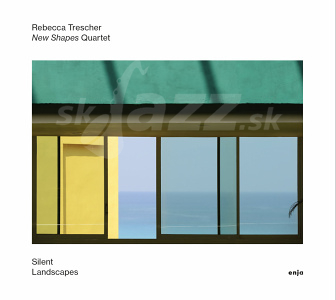 CD Rebecca Trescher New Shapes Quartet - Silent Landscapes