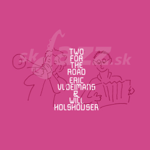 CD Eric Vloeimans and Will Holshouser – Two For the Road