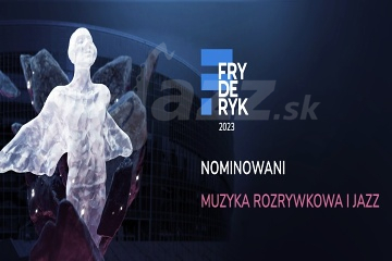Fryderyk 2023 - nominácie !!!