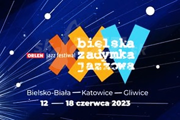 ORLEN Jazz Festiwal XXV. Bielska Zadymka Jazzowa 2023 !!!