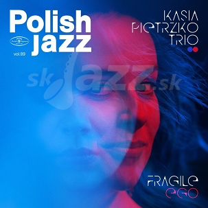 CD / LP Kasia Pietrzko Trio – Fragile Ego