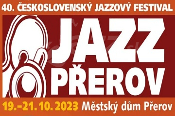 40. Československý jazzový festival Přerov 2023 !!!