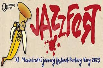XL. Mezinárodní jazzový festival Karlovy Vary 2023 !!!