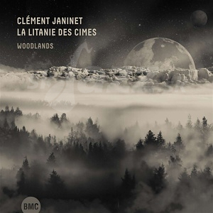 CD Clément Janinet La Litanie des Cimes – Woodlands
