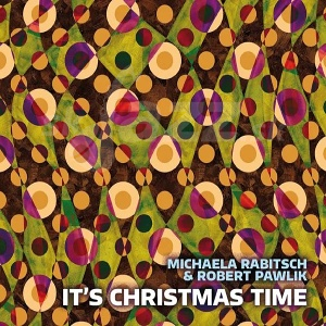 CD Michaela Rabitsch - Robert Pawlik: It's Christmas Time