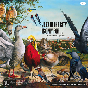 CD Milo Suchomel Quartet – Jazz In the City Is Only For You, vol. 2