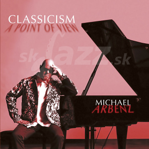 CD / LP Michael Arbenz: Classicism-A Point of View