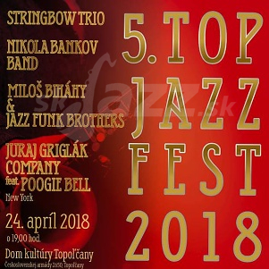 Jubilejný Top Jazz Fest 2018 !!!