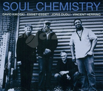 CD D.Kikoski – E.Essiet – J.Dudli - V.Herring: Soul Chemistry