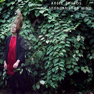 CD Adele Sauros Quartet – My spontaneous mind