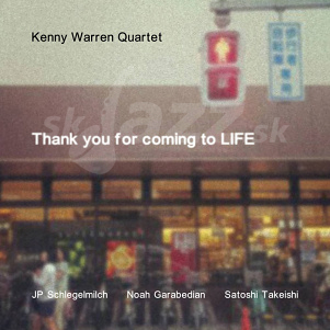 CD Kenny Warren Quartet – Thank You For Coming to LIFE