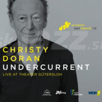 CD European Jazz Legends: Christy Doran – Undercurrent